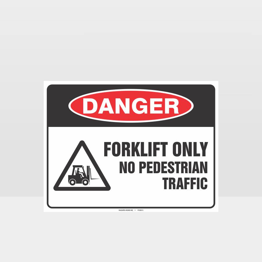 Custom Sign,Forklift Only No Pedestrian Traffic Sign