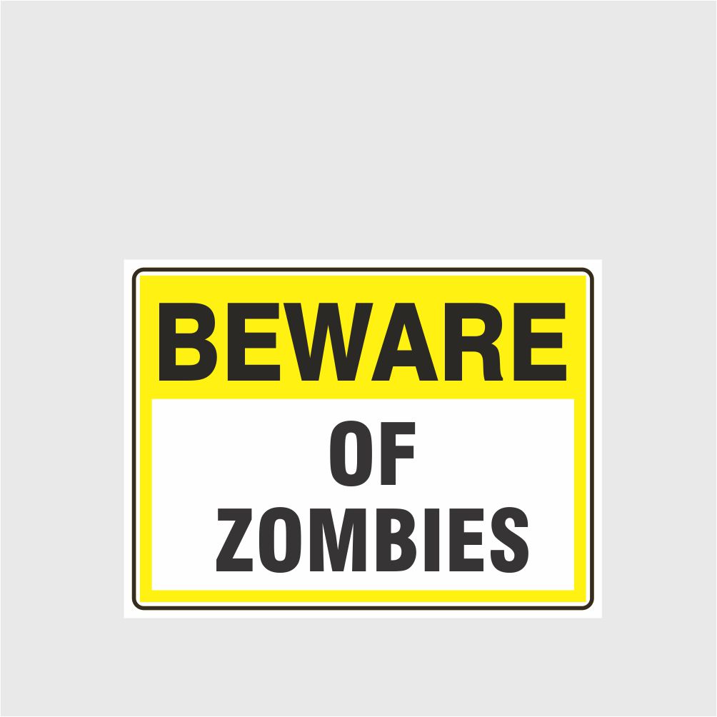 Custom Signs Personalized,Beware Of Zombies