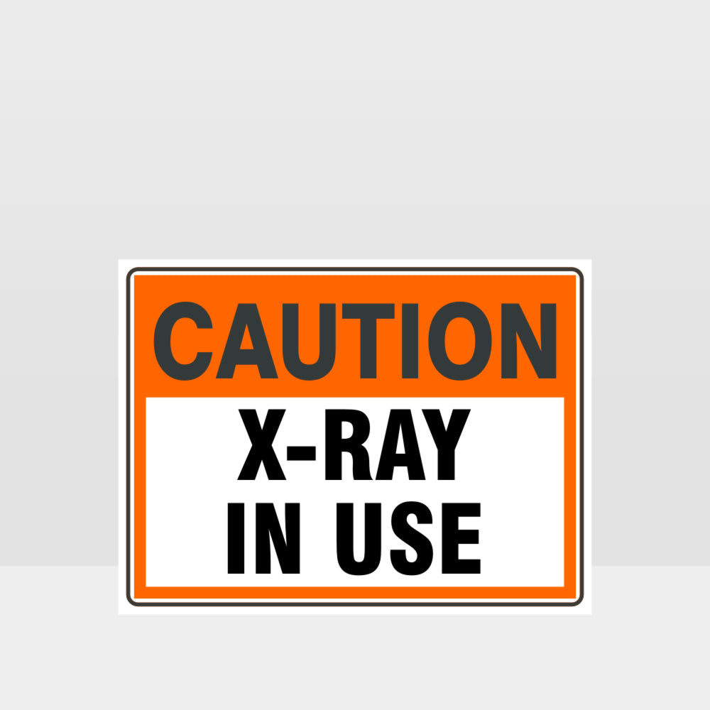 Custom Signs For Business,Caution X-Ray In Use Sign