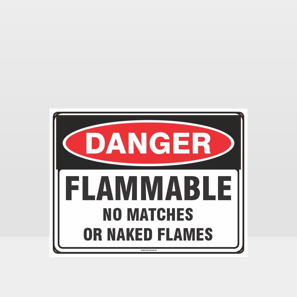 Custom Design Sign,Danger Flammable No Matches Naked Flames