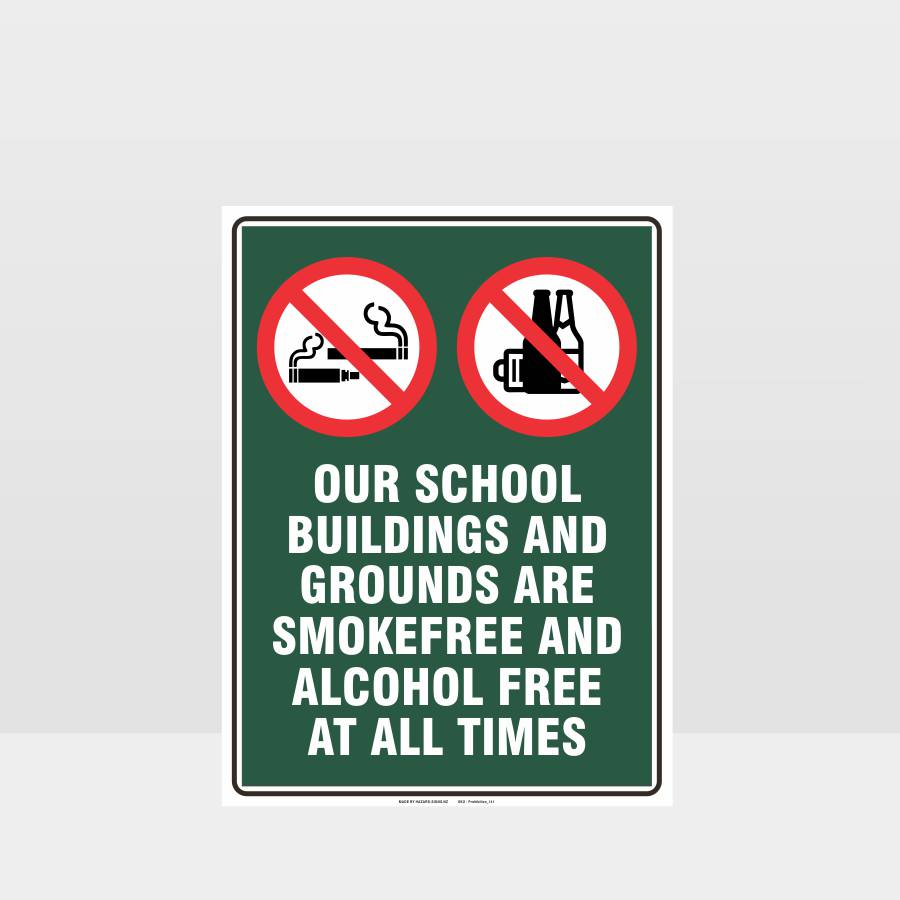 Custom Design Sign,Prohibition School Is Smoke And Alcohol Free Sign