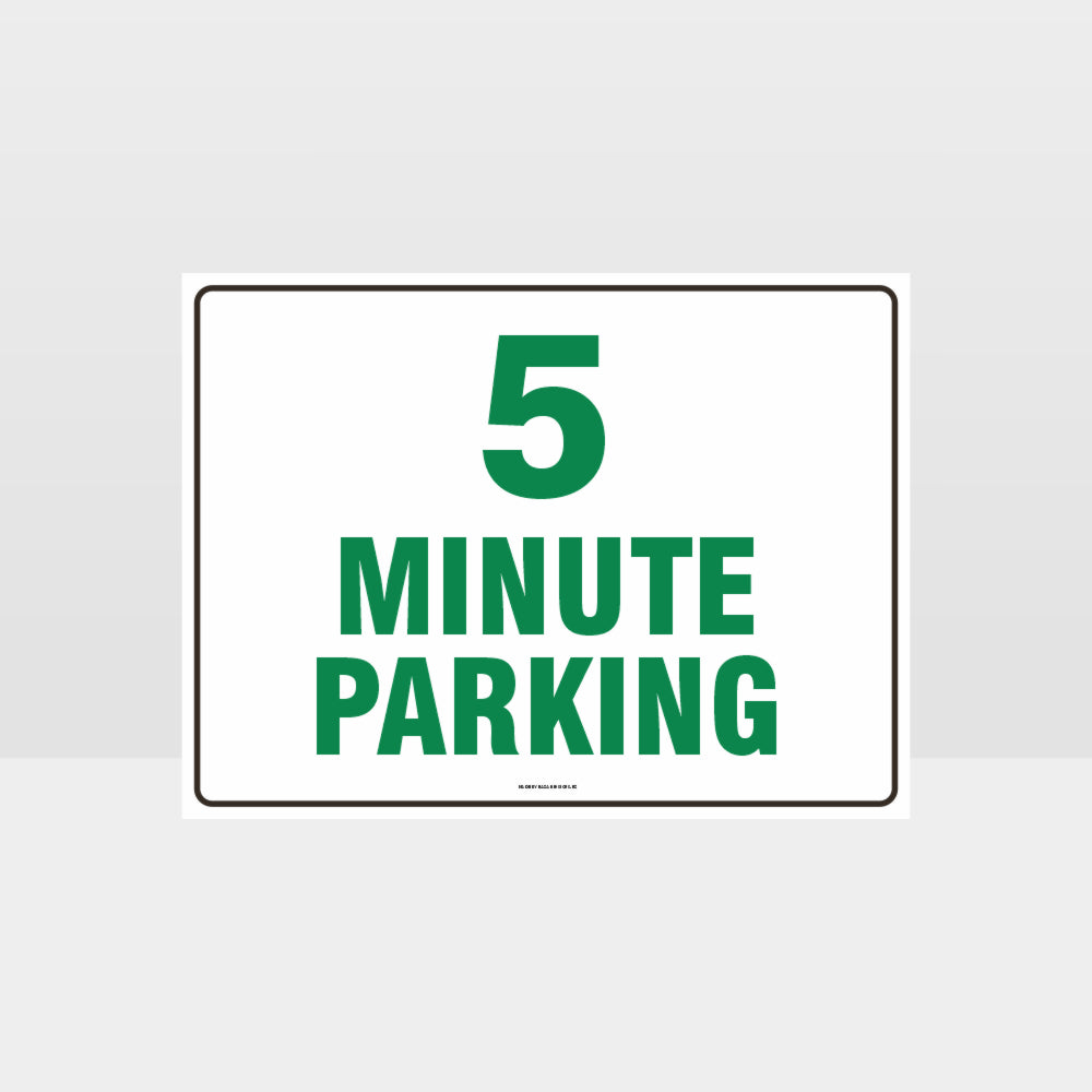 Custom Design Sign,5 Minute Parking Sign