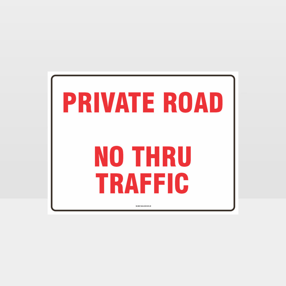 Custom Design Sign,Private Road No Thru Traffic Sign