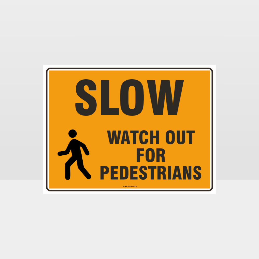 Custom Design Sign,Slow Watch Out For Pedestrians L Sign