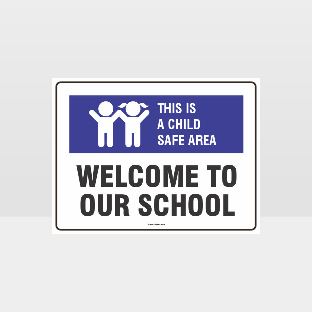 Custom Design Sign,This Is A Child Safe Area Welcome To Our School L Sign