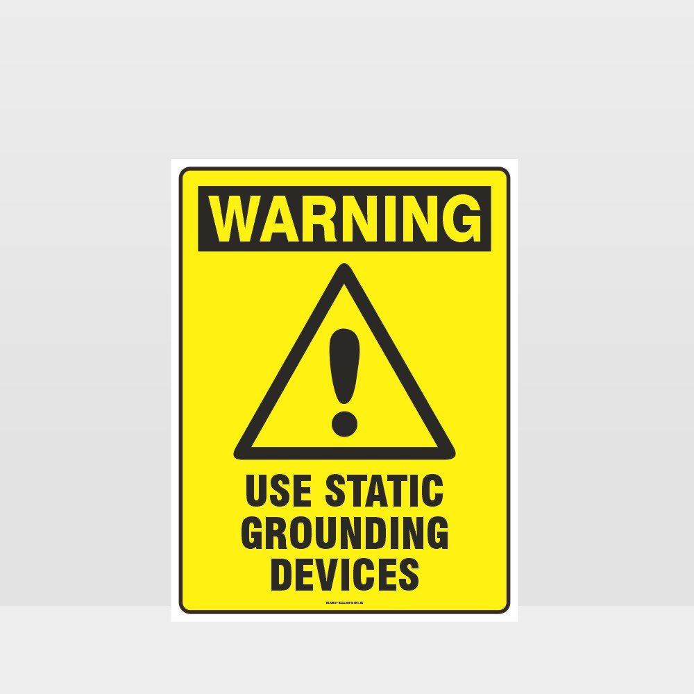 Custom Design Sign,Warning Use Static Grounding Devices Sign